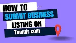 Boost Your Business Visibility: A Step-by-Step Guide to Tumblr.com Listings