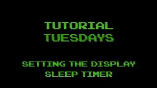 NUU Mobile | Tutorial Tuesday | Episode 6 | Setting the Display Sleep Timer