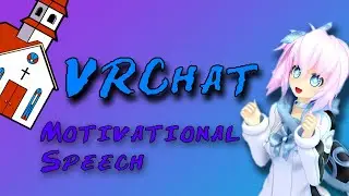 THIS VIDEO WILL INSPIRE YOU! - VRChat Inspirational Video