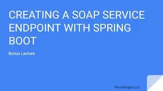 1. Bonus Lecture - SOAP Server with Spring Boot