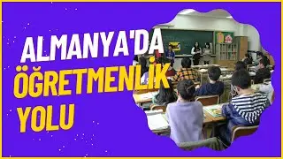 Almanya'da Öğretmen Olmak İsteyenlere  Gerekenler, Yeterlilikler ve Seçenekler