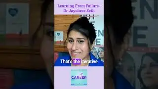 Learning From Failure - Dr Jayshree Seth