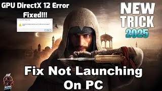 How To Fix DirectX 12 GPU Error/Issue | Assassin's Creed Mirage