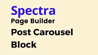 Spectra - How to Use Post Carousel Block in WordPress