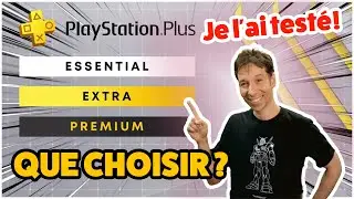J’ai testé le nouveau PS PLUS, que choisir ?