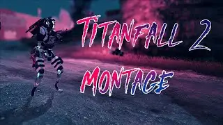 Perspective - Titanfall 2 Montage