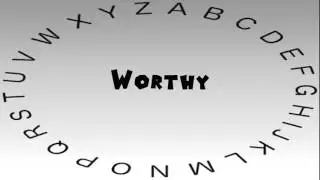 How to Say or Pronounce Worthy