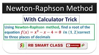 Newton Raphson Method (Computational Method ) with calculator trick || Grade 12 || RB Smart Class