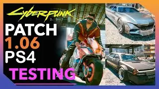Cyberpunk 2077 PS4 Patch 1.06 Comparison