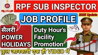 RPF Sub Inspector Job Profile Explained | Salary, Holidays, Promotion Facilities & Full Details 2025