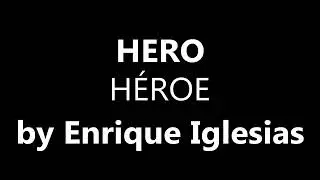 Hero  Enrique  Iglesias  English Spanish inglés  español