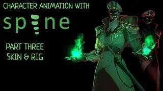 Character Animation With SPINE 2D. Skinning & Rigging Processes WorkfLow. PART 3