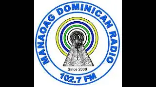 102.7 Manaoag Dominican Radio: Sign Off