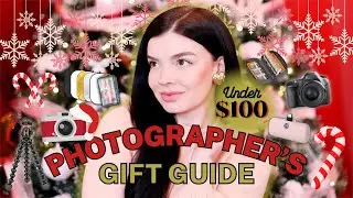2023 Holiday Gift Guide For Photographers! 🎄 Under $100