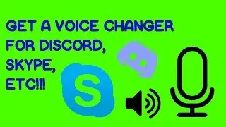 HOW TO GET A VOICE CHANGER FOR RECORDING, DISCORD, SKYPE, AND MORE!!! COMPLETELY FREE!!!