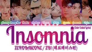 ZEROBASEONE / ZB1 (제로베이스원) - Insomnia [Color Coded Lyrics Han|Rom|Eng]