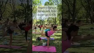 Yoga no Parque Ibirapuera #yoganoparqueibirapuera