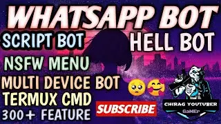 WHATSAPP SCRIPT BOT | MULTI DEVICE BOT 🥵| HELL BOT 😈 | @CHIRAGYOUTUBER