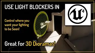 Blocking Light in Unreal 4 Environments