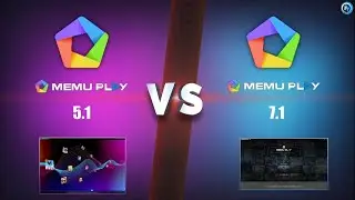 MEmu Play 5.1 vs 7.1 Which Version is Best For Low End PC