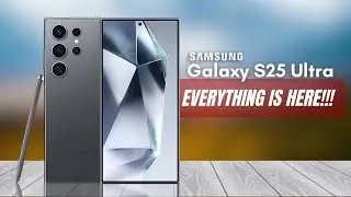 Samsung Galaxy S25 Ultra - EVERYTHING IS HERE!🔥🔥