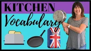Kitchen Vocabulary - British English - Learn English Vocabulary