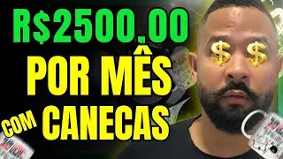 ✅ Como Ganhar DINHEIRO EM CASA com CANECAS PERSONALIZADAS