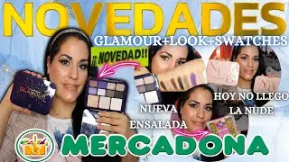 🔥NOVEDADES MERCADONA🔥PALETA DE OJOS GLAMOUR🎀LOOK+SWATCHES/LA NUDE AÚN NO VINO😪