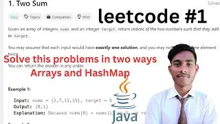 1. Two Sum || Arrays || HashMap || leetCode 1|| Two ways || Easy || java