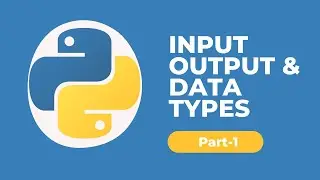 Input, Output & Data Types in Python (part 1)