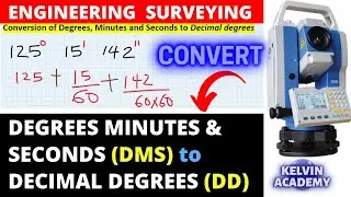 HOW TO CONVERT DEGREES, MINUTES and SECONDS (DMS) to DECIMAL DEGREES (DD)
