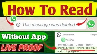 How to Read Deleted Messages on Whatsapp | Read Old Deleted Whatsapp messages