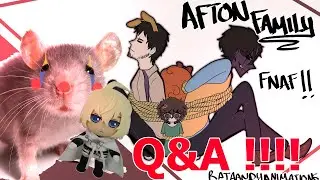 Q&A WITH THE AFTON FAMILY ?! :0 || RataandyAnimations