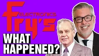 The Story and Many Mistakes of Fry's Electronics