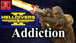 Helldivers 2 Addiction - Gaming Addiction