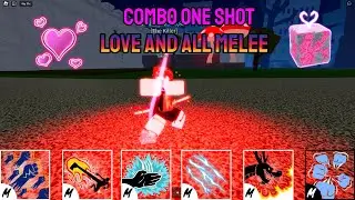 Combo One Shot With Love And All Melee | Blox Fruit