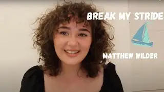 Break My Stride by Matthew Wilder (insta cover by Noor)