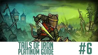 Tails of Iron Platinum Guide Part 6 - The Frog Lands