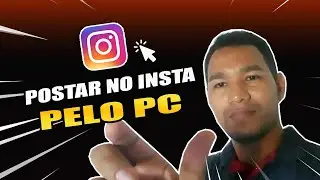 Como Postar Fotos No Instagram Pelo PC (sem PROGRAMAS)