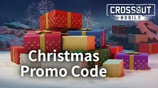 Crossout Mobile - Christmas Promo Code