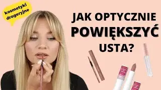 Jak optycznie powiększyć usta kosmetykami drogeryjnymi? | Zobacz triki na powiększanie ust