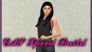 The sims 4 CAS Speed Build