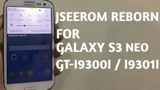 JSEEROM REBORN FOR GALAXY S3 NEO GT-I9300I / I9301I