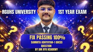 RGUHS 1st Year Exam 2026 | Samhita Adhyayan-1 Guess Questions | Fix Passing by DM Ayu Academy