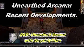 Unearthed Arcana: Recent Developments