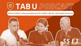 Below market value real estate secrets: insider tips for investors - S6 E1 #TABUniversity podcast