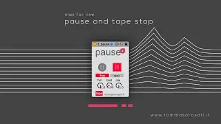 pause - max for live pause and tape stop effect