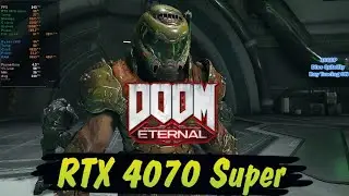 Doom Ethernal Benchmark on RTX 4070 SUPER