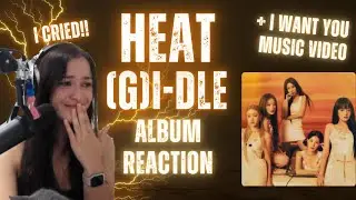 (G)I-DLE - HEAT + 'I Want That' MV Reaction (I cried lmao)