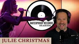 Julie Christmas and the Unhinged Ladder to Imagination - Episode 62 | Waterproof Records